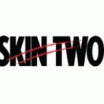 Skin Two
