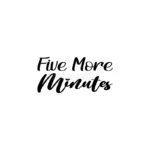 Five More Minutes