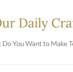 Our Daily Craft
